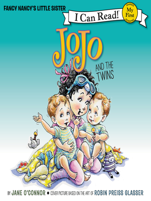 Title details for Fancy Nancy: JoJo and the Twins by Jane O'Connor - Available